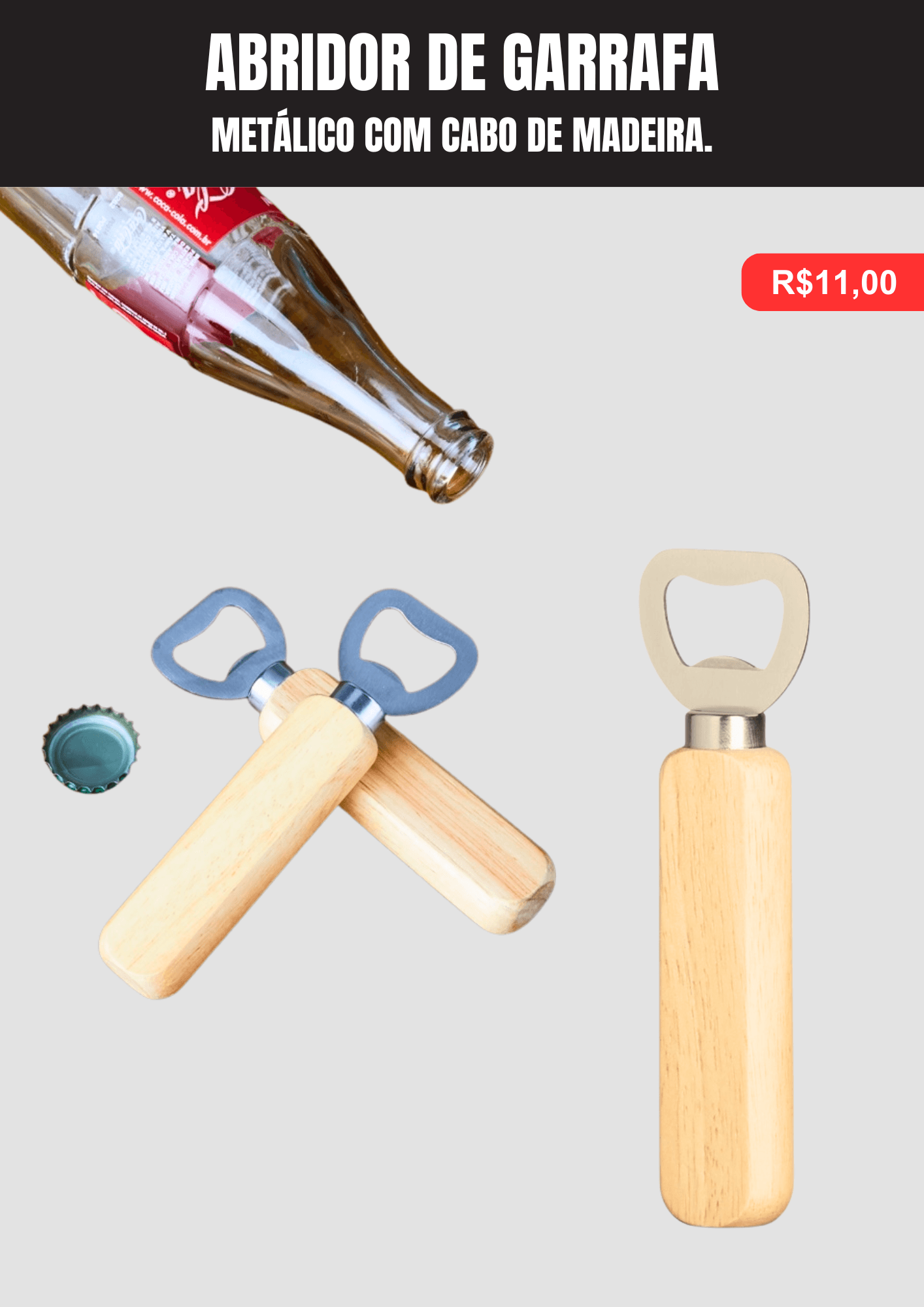 Abridor de Garrafas Metálico com Cabo de Madeira - Brinde personalizado da MV Personalizados